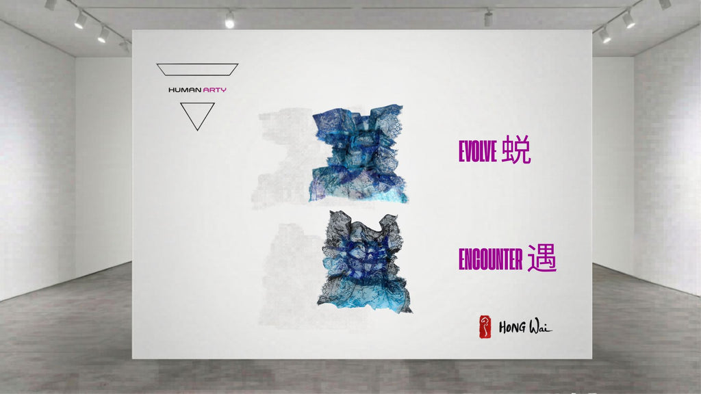 Hong Wai 洪慧: One Life One Dream - Evolve 蜕 x Encounter 遇 Invisible Canvas